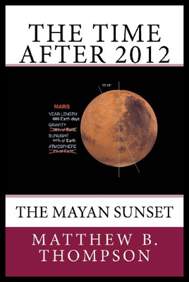【预售】The Time After 2012: The Mayan Sunset