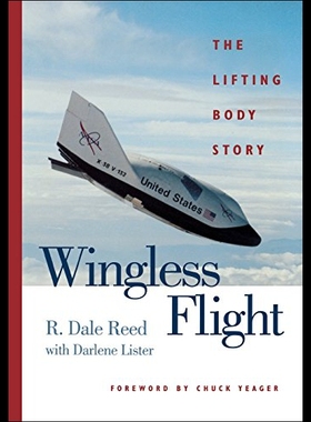 【预售】Wingless Flight: The Lifting Body Story