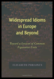 【预售】Widespread Idioms in Europe and Beyo...