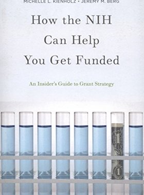 【预售】【预售】How the NIH Can Help You Get Funded