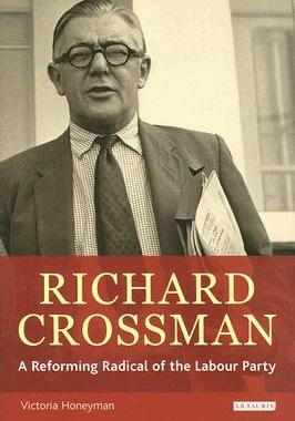 【预售】Richard Crossman: A Reforming Radical of the L...