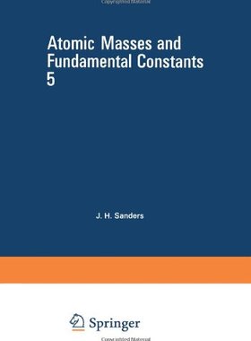 【预售】Atomic Masses and Fundamental Constants 5