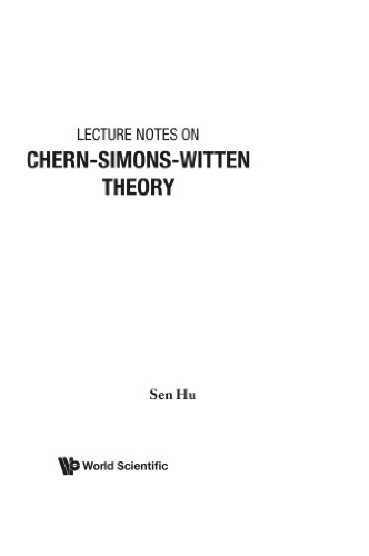 【预订】Lecture Notes on Chern-Simons-Witten... 书籍/杂志/报纸 科普读物/自然科学/技术类原版书 原图主图