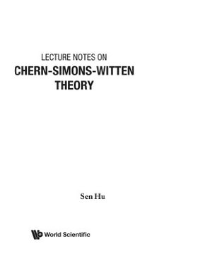 【预订】Lecture Notes on Chern-Simons-Witten...