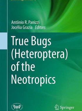 【预订】True Bugs (Heteroptera) of the Neotropics
