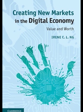 【预售】Creating New Markets in the Digital Economy: Valu