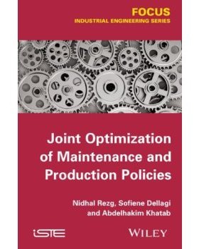 【预售】Joint Optimization of Maintenance and Producti...