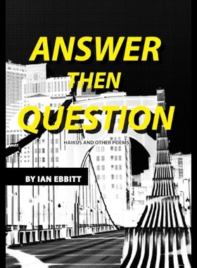 【预售】Answer Then Question: Haikus and Other Poems