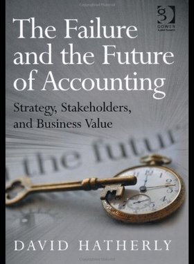 【预售】The Failure and the Future of Accounting: Strateg