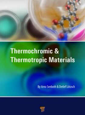 【预订】Thermochromic and Thermotropic Materials