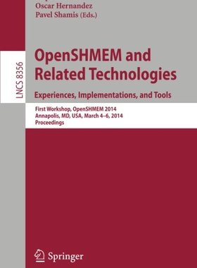 【预订】OpenSHMEM and Related Technologies. ...