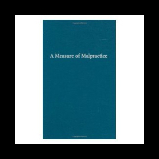 【预售】A Measure of Malpractice: Medical Injury, Malprac