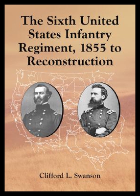 【预售】The Sixth United States Infantry Regiment, 1855 t
