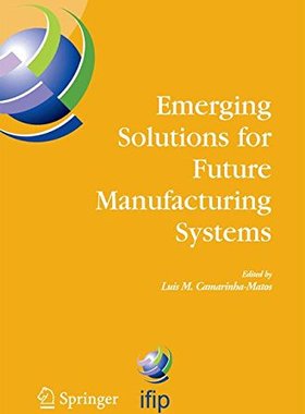 【预订】Emerging Solutions for Future Manufa...