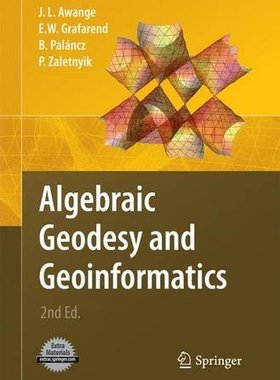 【预订】Algebraic Geodesy and Geoinformatics