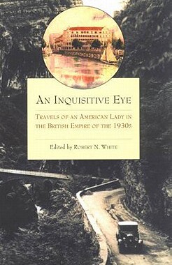【预售】An Inquisitive Eye: Travels of an American Lad...