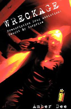 【预售】Wreckage: Prescription Drug Addiction - Caught by...