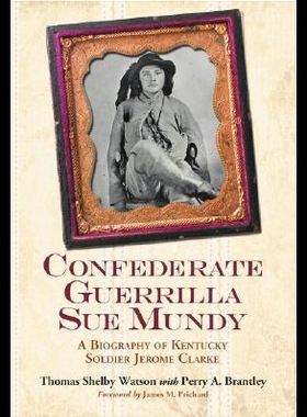 【预售】Confederate Guerrilla Sue Mundy: A Biography of K