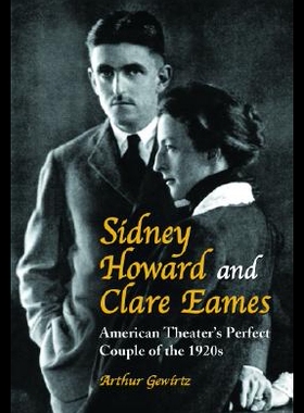 【预售】Sidney Howard and Clare Eames: American Theater's