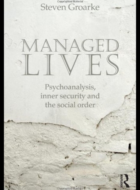 【预售】Managed Lives: Psychoanalysis, Inner Security and
