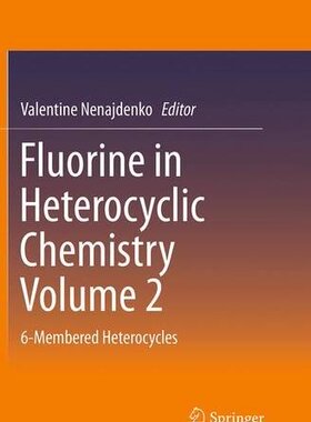 【预订】Fluorine in Heterocyclic Chemistry V...