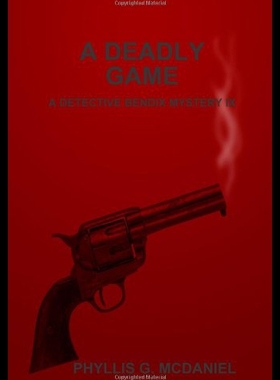【预售】A Deadly Game: A Detective Bendix Mystery IX