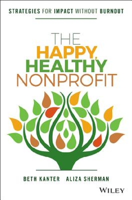 【预订】The Happy, Healthy Nonprofit