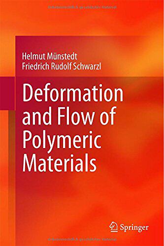 【预订】Deformation and Flow of Polymeric Ma...