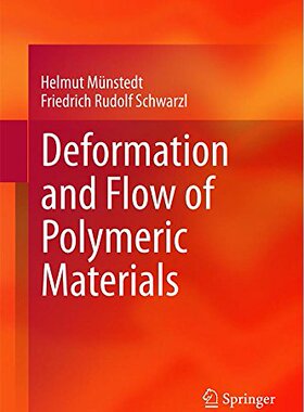 【预订】Deformation and Flow of Polymeric Ma...