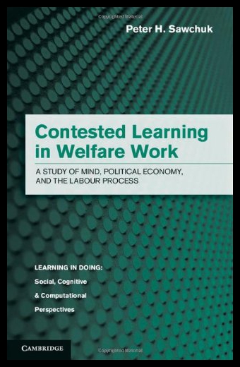 【预售】Contested Learning in Welfare Work: A Study of Mi