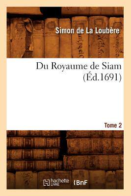 【预售】Du Royaume de Siam. Tome 2 (Ed.1691)