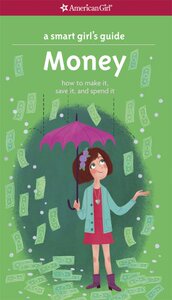 【预售】A Smart Girl's Guide: Money: How to Make It, S...