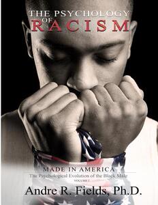 【预售】The Psychology of Racism: Made in Am...