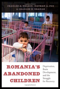 Romania Abandoned Children Brain Deprivation 预售