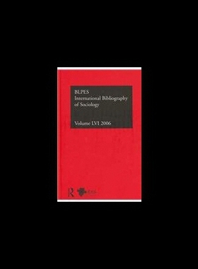 【预售】Ibss: Sociology: 2006 Vol.56: International Bibli