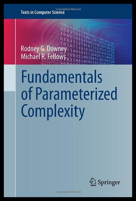【预售】Fundamentals of Parameterized Complexity
