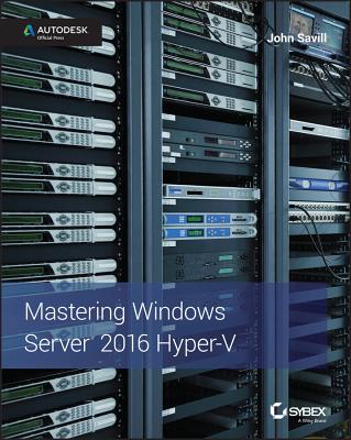 【预订】Mastering Windows Server 2016 Hyper-V