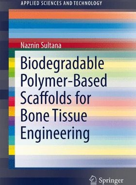 【预订】Biodegradable Polymer-Based Scaffold...