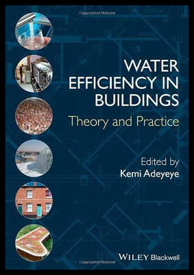 【预售】Water Efficiency in Buildings: Theory and Practic