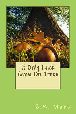 【预售】If Only Luck Grew on Trees