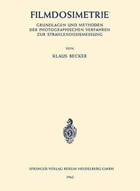 【预订】Filmdosimetrie: Grundlagen Und Metho...