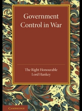 【预售】Government Control in War: Lees Knowles Lectures