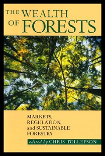 【预售】The Wealth of Forests: Markets, Regulations, and