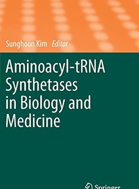 【预订】Aminoacyl-tRNA Synthetases in Biolog...