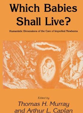 【预售】Which Babies Shall Live?: Humanistic Dimension...