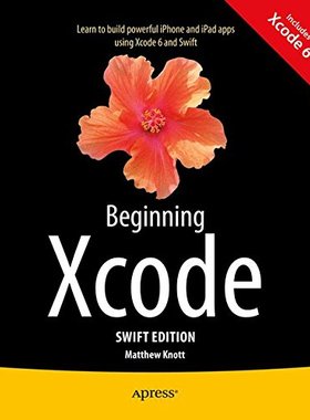 【预订】Beginning Xcode: Swift Edition