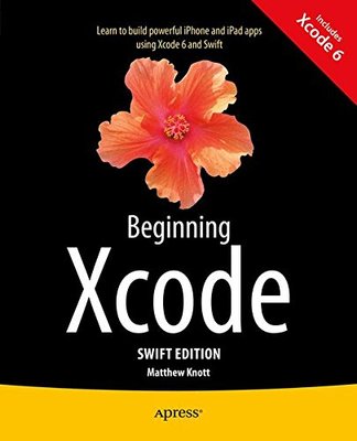 【预订】Beginning Xcode: Swift Edition