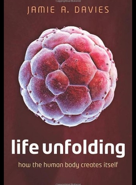 【预售】Life Unfolding: How the Human Body Creates Itself