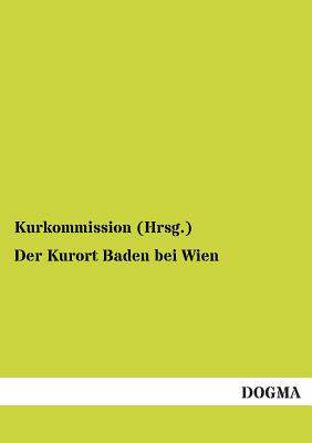 【预售】Der Kurort Baden Bei Wien