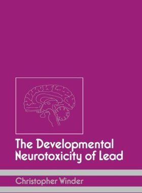 【预订】The Developmental Neurotoxicity of Lead